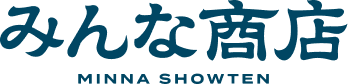 みんな商店｜MINNA SHOWTEN